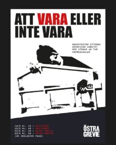 Affisch med texten: Att vara eller inte vara